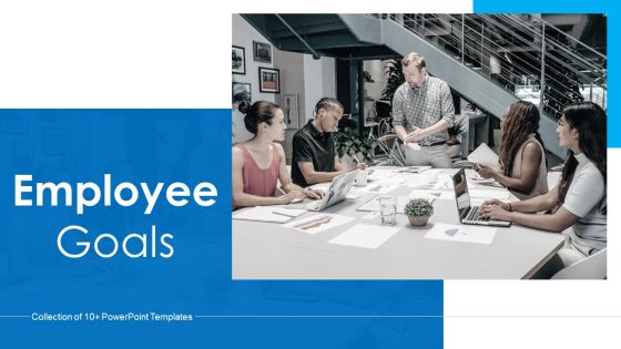 Employee Goals Ppt PowerPoint Presentation Complete With Slides