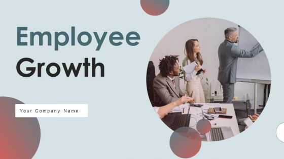 Employee Growth Ppt PowerPoint Presentation Complete Deck With Slides