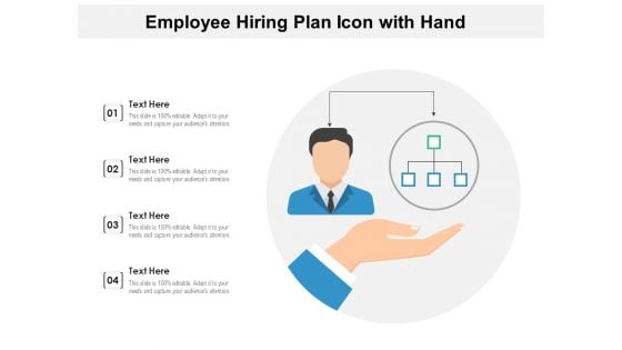 Employee Hiring Plan Icon With Hand Ppt PowerPoint Presentation Ideas File Formats PDF