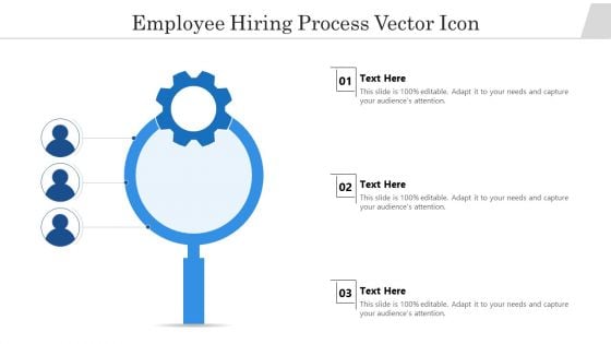 Employee Hiring Process Vector Icon Ppt PowerPoint Presentation Infographic Template Grid PDF