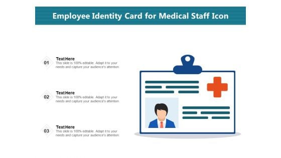 Employee Identity Card For Medical Staff Icon Ppt PowerPoint Presentation Gallery Background Designs PDF