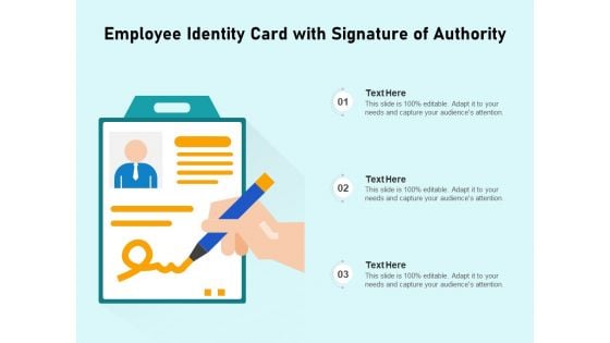 Employee Identity Card With Signature Of Authority Ppt PowerPoint Presentation Slides File Formats PDF