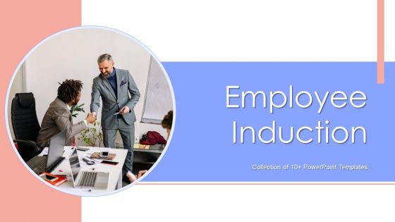 Employee Induction Ppt PowerPoint Presentation Complete With Slides