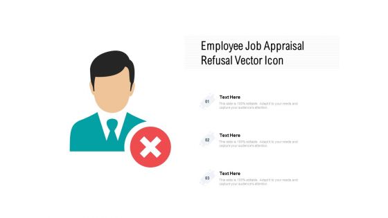 Employee Job Appraisal Refusal Vector Icon Ppt PowerPoint Presentation Show Designs PDF