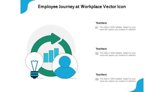 Employee Journey At Workplace Vector Icon Ppt PowerPoint Presentation File Show PDF