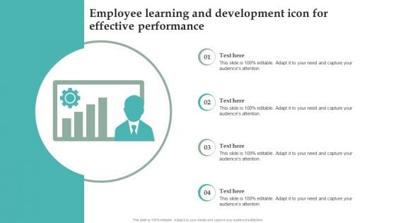 Employee Learning And Development Icon For Effective Performance Themes PDF