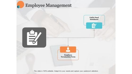 Employee Management Slide Ppt PowerPoint Presentation Summary Graphics