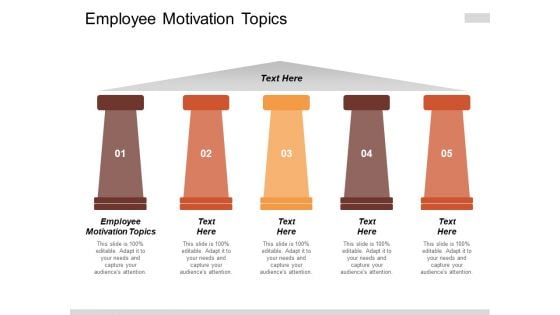 Employee Motivation Topics Ppt Powerpoint Presentation Slides Picture Cpb