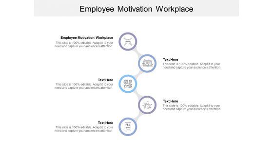 Employee Motivation Workplace Ppt Powerpoint Presentation Ideas Maker Cpb