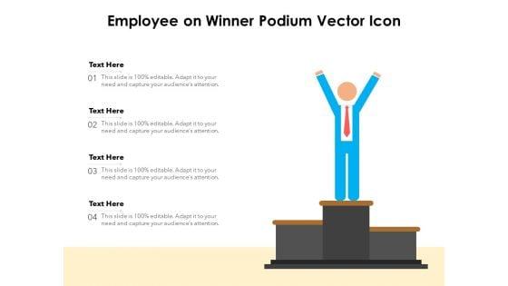 Employee On Winner Podium Vector Icon Ppt PowerPoint Presentation Pictures Styles PDF