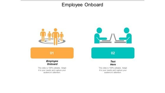 Employee Onboard Ppt PowerPoint Presentation Icon Graphics Design Cpb