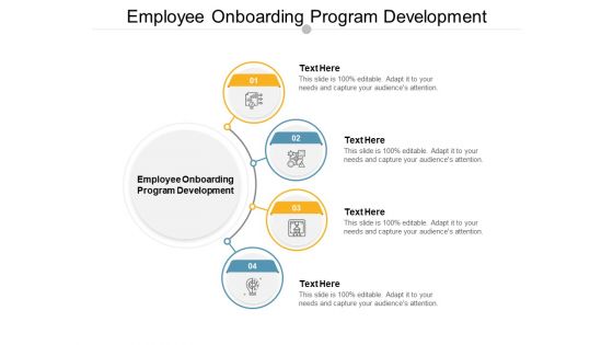 Employee Onboarding Program Development Ppt PowerPoint Presentation Gallery Graphic Images Cpb