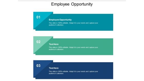 Employee Opportunity Ppt PowerPoint Presentation Ideas Model Cpb