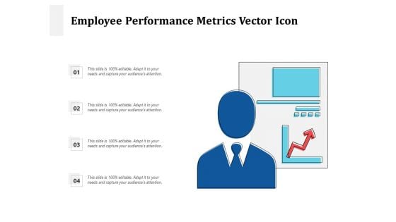 Employee Performance Metrics Vector Icon Ppt PowerPoint Presentation Summary Example File PDF