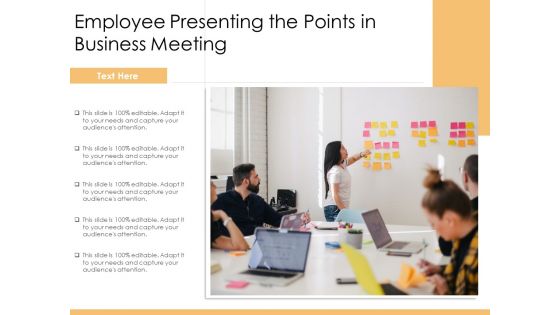 Employee Presenting The Points In Business Meeting Ppt PowerPoint Presentation Ideas Elements PDF