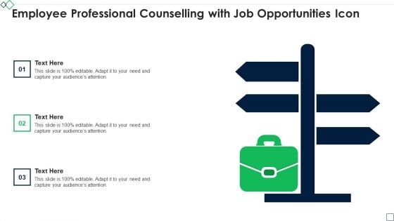 Employee Professional Counselling With Job Opportunities Icon Structure PDF