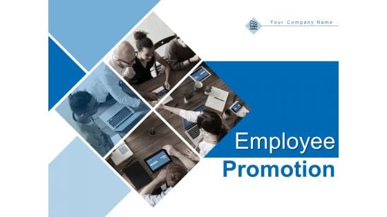 Employee Promotion Ppt PowerPoint Presentation Complete Deck With Slides