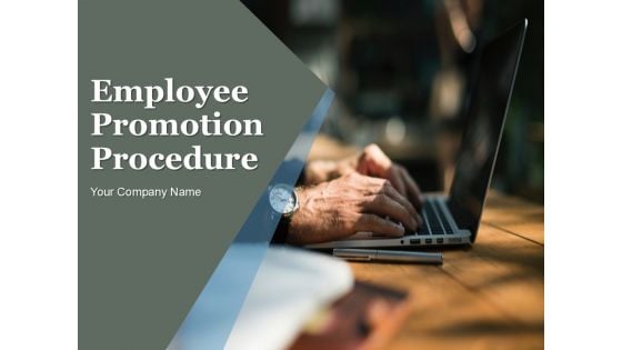 Employee Promotion Procedure Ppt PowerPoint Presentation Complete Deck With Slides