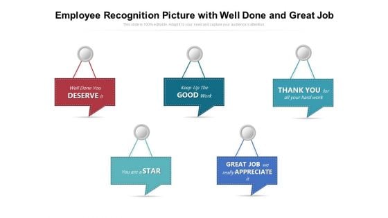 Employee Recognition Picture With Well Done And Great Job Ppt PowerPoint Presentation Gallery Slide PDF