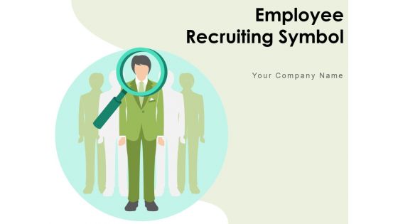 Employee Recruiting Symbol Disapproval Sign During Onboarding Magnifying Glass Ppt PowerPoint Presentation Complete Deck