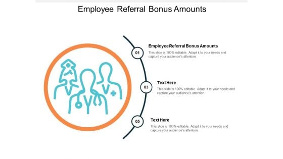 Employee Referral Bonus Amounts Ppt PowerPoint Presentation Inspiration Elements Cpb