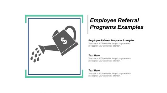 Employee Referral Programs Examples Ppt Powerpoint Presentation Infographic Template Elements Cpb