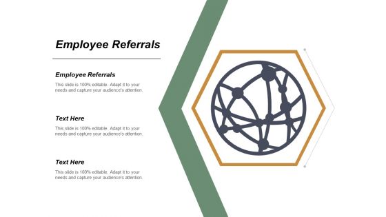Employee Referrals Ppt Powerpoint Presentation Infographics Templates Cpb