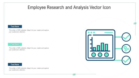 Employee Research And Analysis Vector Icon Ppt PowerPoint Presentation Slides Infographics PDF