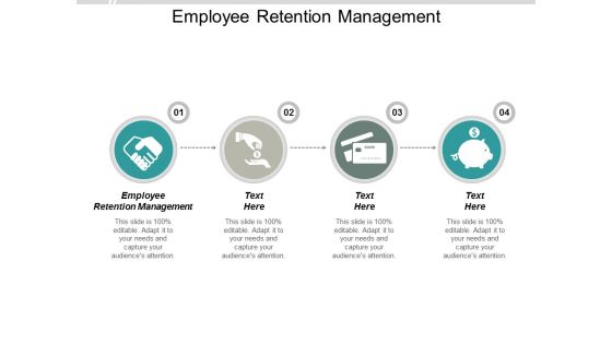 Employee Retention Management Ppt PowerPoint Presentation Outline Grid Cpb