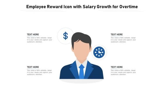 Employee Reward Icon With Salary Growth For Overtime Ppt PowerPoint Presentation Infographic Template Slides PDF