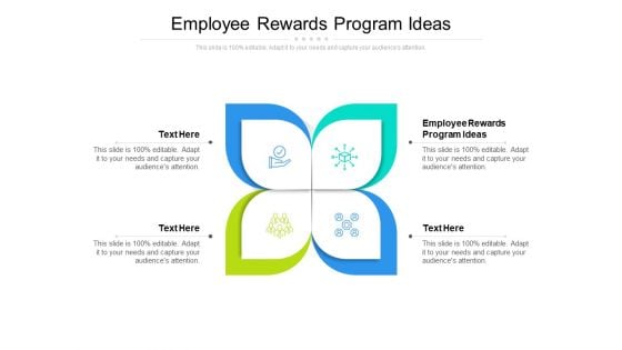 Employee Rewards Program Ideas Ppt PowerPoint Presentation Model Layouts Cpb