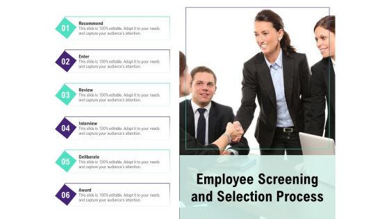 Employee Screening And Selection Process Ppt PowerPoint Presentation Infographic Template Format PDF