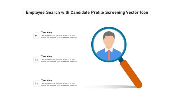 Employee Search With Candidate Profile Screening Vector Icon Ppt PowerPoint Presentation Gallery Graphic Images PDF