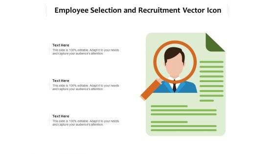 Employee Selection And Recruitment Vector Icon Ppt PowerPoint Presentation Gallery Graphics PDF