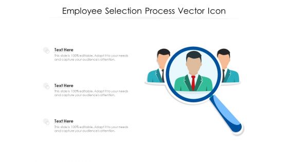 Employee Selection Process Vector Icon Ppt PowerPoint Presentation Show Graphics Download PDF
