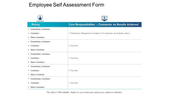 Employee Self Assessment Form Performance Management Ppt PowerPoint Presentation Infographics Summary