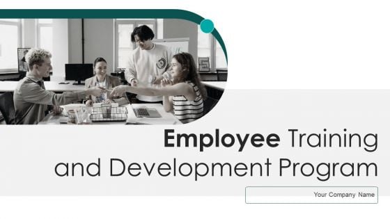 Employee Training And Development Program Ppt PowerPoint Presentation Complete With Slides