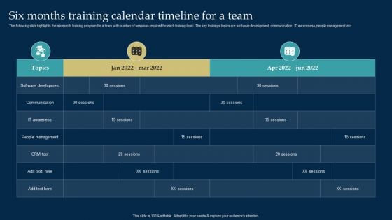 Employee Training And Development Strategy Six Months Training Calendar Timeline For A Team Pictures PDF Employee Training And Development Strategy Six Months Training Calendar Timeline For A Team Pictures PDF