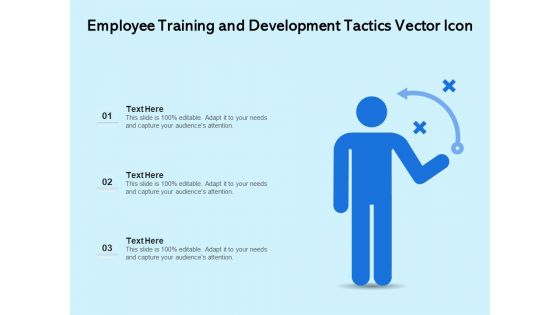 Employee Training And Development Tactics Vector Icon Ppt PowerPoint Presentation File Format Ideas PDF