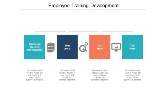 Employee Training Development Ppt PowerPoint Presentation Show Templates Cpb