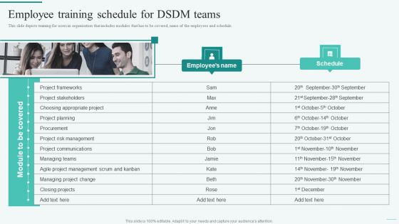 Employee Training Schedule For DSDM Teams Integration Of Dynamic System To Enhance Processes Ideas PDF