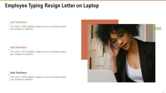 Employee Typing Resign Letter On Laptop Ppt Layouts Backgrounds PDF