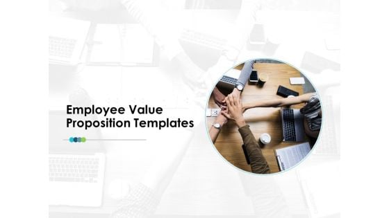 Employee Value Proposition Communication Ppt PowerPoint Presentation Model Format Ideas