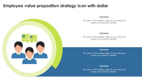 Employee Value Proposition Strategy Icon With Dollar Designs PDF