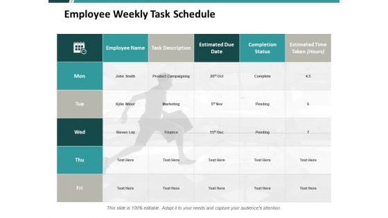 Employee Weekly Task Schedule Ppt PowerPoint Presentation File Design Templates