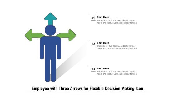 Employee With Three Arrows For Flexible Decision Making Icon Ppt PowerPoint Presentation Layouts Influencers PDF