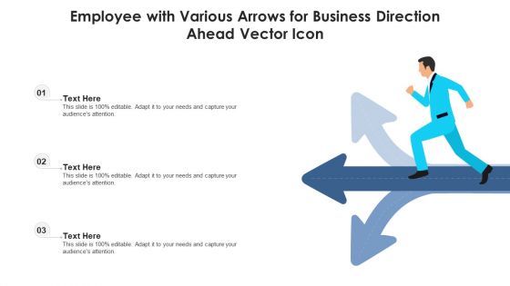 Employee With Various Arrows For Business Direction Ahead Vector Icon Ppt PowerPoint Presentation File Graphic Tips PDF