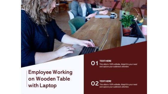 Employee Working On Wooden Table With Laptop Ppt PowerPoint Presentation Gallery Styles PDF