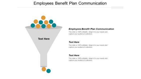 Employees Benefit Plan Communication Ppt PowerPoint Presentation Inspiration Influencers Cpb