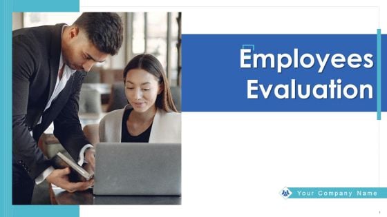 Employees Evaluation Effectiveness Data Ppt PowerPoint Presentation Complete Deck With Slides